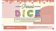 se viene la segunda edicion de parana dice, una experiencia transformadora se viene la segunda edicion de parana dice, una experiencia transformadora