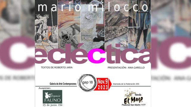 Mario Milocco expondrá Ecléctica, muestra que reúne lo mejor de su arte. Mario Milocco expondrá Ecléctica, muestra que reúne lo mejor de su arte.