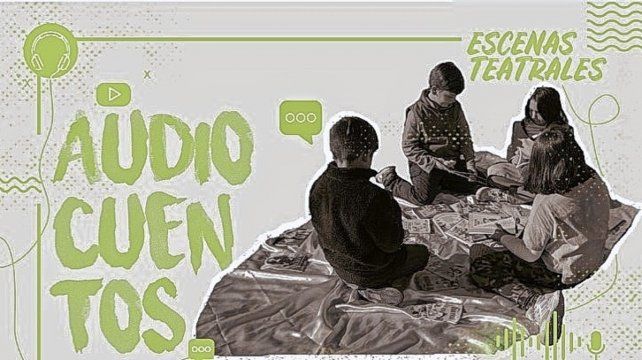 "Audiocuentos y escenas teatrales para la infancia", un material educativo del CGE 