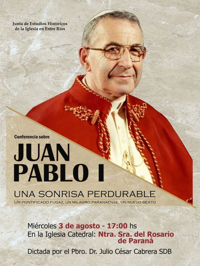En la Catedral. Se brindará una conferencia sobre Juan Pablo I, una sonrisa perdurable.