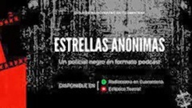 Estrellas Anónimas, un policial negro en formato podcast de Eclíptica Teatral 