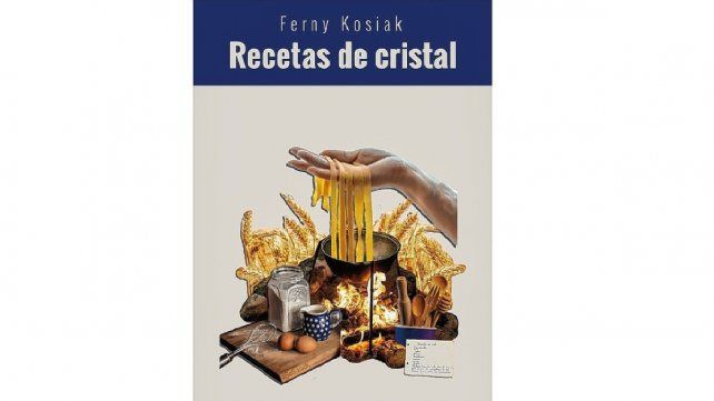 La portada de "Recetas de Cristal", de Ferny Kosiak.
